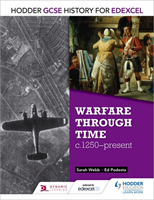 Hodder GCSE History for Edexcel: Warfare through time, c1250–present