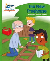 Reading Planet - The New Treehouse - Green: Comet Street Kids