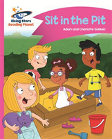 Reading Planet - Sit in the Pit - Pink A: Comet Street Kids