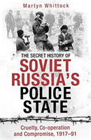 Secret History of Soviet Russia's Police State