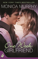 One Week Girlfriend: One Week Girlfriend Book 1