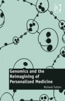 Genomics and the Reimagining of Personalized Medicine