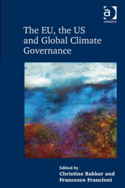 EU, the US and Global Climate Governance