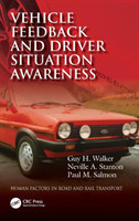 Vehicle Feedback and Driver Situation Awareness