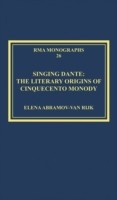 Singing Dante: The Literary Origins of Cinquecento Monody