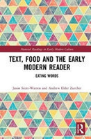 Text, Food and the Early Modern Reader