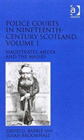 Police Courts in Nineteenth-Century Scotland, 2-volume set