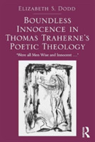 Boundless Innocence in Thomas Traherne's Poetic Theology