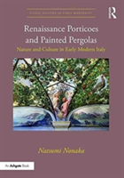 Renaissance Porticoes and Painted Pergolas