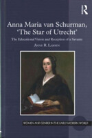 Anna Maria van Schurman, 'The Star of Utrecht'