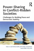 Power-Sharing in Conflict-Ridden Societies