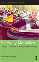 Everyday Moralities