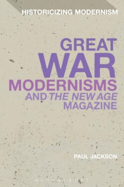 Great War Modernisms and 'The New Age' Magazine