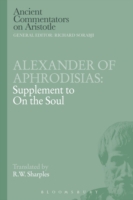 Alexander of Aphrodisias: Supplement to On the Soul