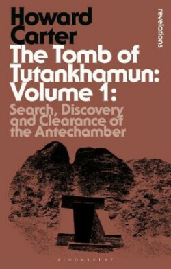Tomb of Tutankhamun: Volume 1