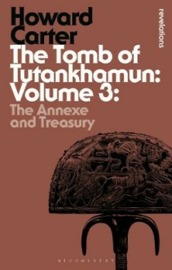 Tomb of Tutankhamun: Volume 3