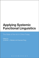 Applying Systemic Functional Linguistics The State of the Art in China Today