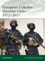 European Counter-Terrorist Units 1972–2017