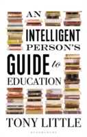 Intelligent Person’s Guide to Education