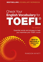 Check Your English Vocabulary for TOEFL Essential words and phrases to help you maximise your TOEFL score