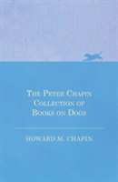 Peter Chapin Collection of Books on Dogs