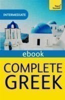 Complete Greek Beginner to Intermediate Book and Audio Course EBook: New edition