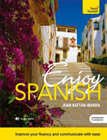 Enjoy Spanish Intermediate to Upper Intermediate Course Improve your fluency and communicate with ease