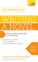 GET STARTED IN WRITING A NOVEL