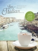 Live Italian The Ultimate Language Learning Experience