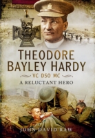 Theodore Bayley Hardy VC DSO MC