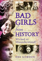 Bad Girls from History