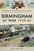 Birmingham at War 1939-45