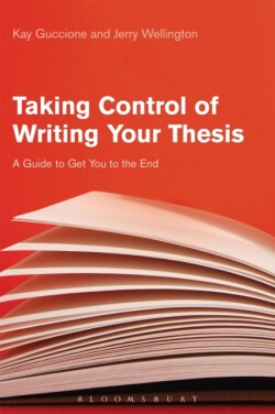 Taking Control of Writing Your Thesis A Guide to Get You to the End