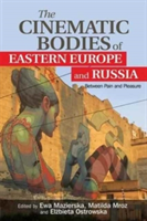 Cinematic Bodies of Eastern Europe and Russia