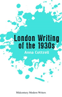 London Writing of the 1930s