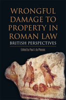 Wrongful Damage to Property in Roman Law