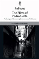 Refocus: the Films of Pedro Costa