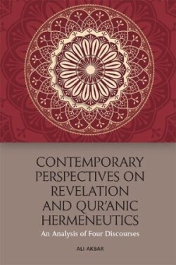 Contemporary Perspectives on Revelation and Qur'?Nic Hermeneutics