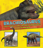 Brachiosaurus and Other Big Long-Necked Dinosaurs