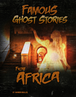 Famous Ghost Stories from Africa