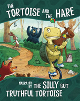 Tortoise and the Hare, Narrated by the Silly But Truthful Tortoise