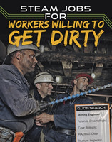 STEAM Jobs for Workers Willing to Get Dirty