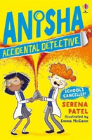 Anisha, Accidental Detective: School's Cancelled