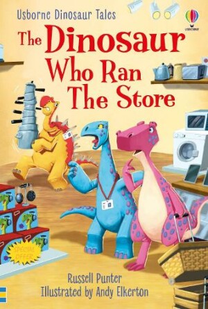 Dinosaur Tales: The Dinosaur Who Ran The Store