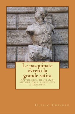 PASQUINATE, ovvero la grande satira