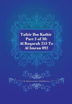 Tafsir Ibn Kathir Part 3 of 30