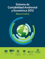 System of Environmental-Economic Accounting 2012 (Spanish Edition)
