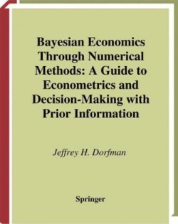 Bayesian Economics Through Numerical Methods