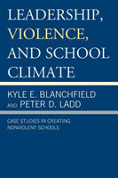 Leadership, Violence, and School Climate