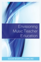 Envisioning Music Teacher Education